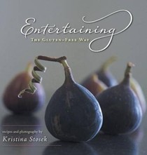 Entertaining the Gluten-Free Way