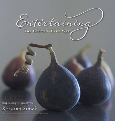 Entertaining the Gluten-Free Way