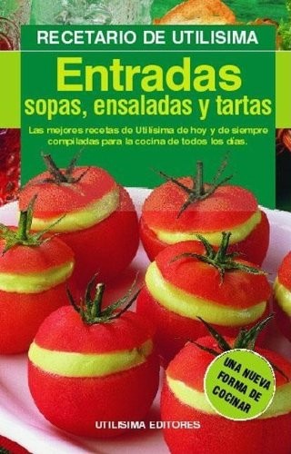 Entradas: Sopas, Ensaladas y Tartas