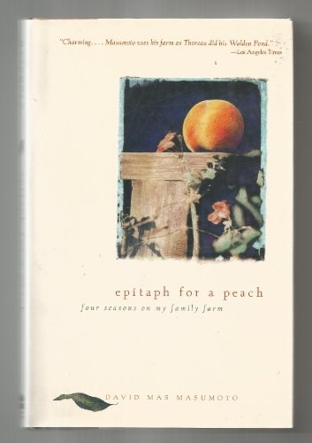 Epitaph for a Peach: Four Seasons on My Family Farm
