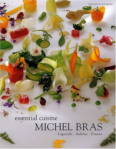 Essential Cuisine: Michel Bras