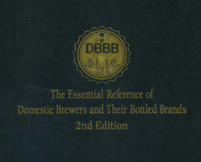 Essential Reference of Domestic Brewers and Their Bottled Brands (DBBB)