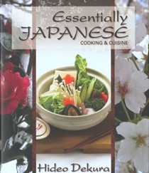 Essentially Japanese: Cooking and Cuisine