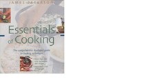 Essentials of Cooking: The Comprehensive Illustrated Guide to Cooking Techniques