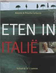 Eten in Italië Carluccio (Dutch version): Eating in Italy
