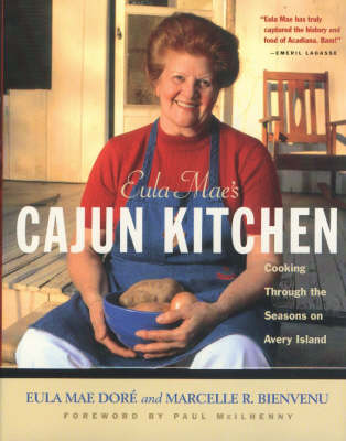 Eula Mae's Cajun Kitchen: Cooking Through the Seasons on Avery Island