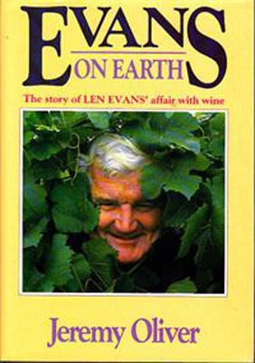 Evans on Earth: Story of Len Evans' Affair with Wine