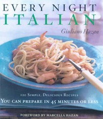 Every Night Italian: 120 Simple, Delicious Recipes You Can Make in 45 Minutes or Less