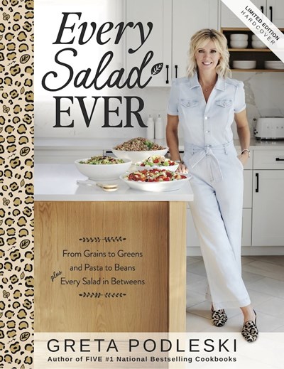 Every Salad Ever: From Grains to Greens and Pasta to Beans Plus Every Salad In Betweens