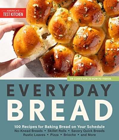 Everyday Bread: 100 Recipes for Baking Bread on Your Schedule