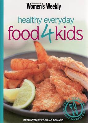 Everyday Healthy Food 4 Kids