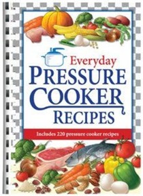 Everyday Pressure Cooker Recipes