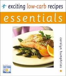 Exciting Low-carb Recipes: Essentials