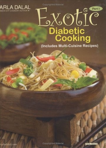 Exotic Diabetic Cooking (Part - 1)