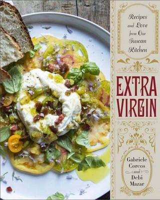 Extra Virgin Tuscan cookbook