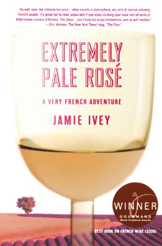 Extremely Pale Rosé: A Very French Adventure