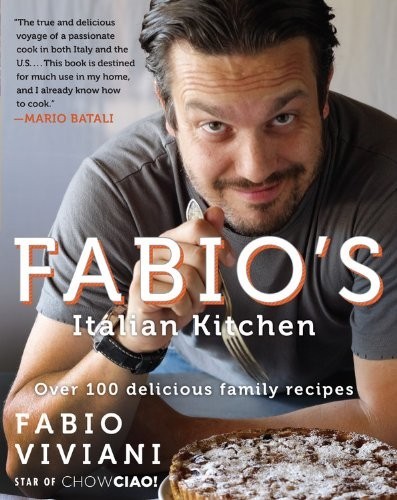 Fabio's Italian Kitchen: Over 100 Delicious Family Recipes
