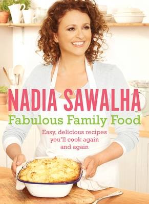 Fabulous Family Food: Gorgeous Family Meals in Minutes