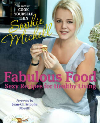 Fabulous Food: Sexy Recipes for Healthy Living
