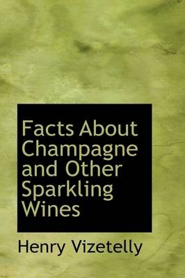 Facts About Champagne and Other Sparkling Wines