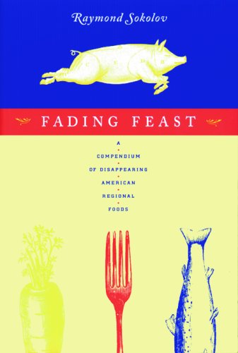 Fading Feast: A Compendium of Disappearing American Regional Foods