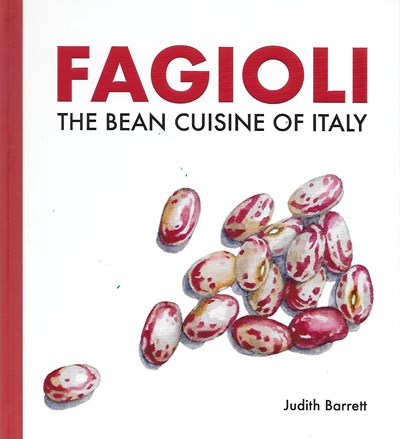 Fagioli: The Bean Cuisine of Italy
