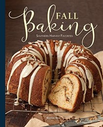 Fall Baking: Southern Harvest Favorites