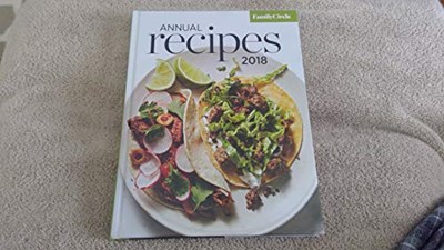 Family Circle Annual Recipes 2018
