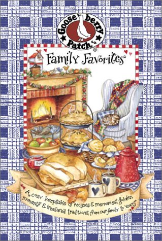 Family Favorites: A Cozy Keepsake of Recipes & Memories, Golden Moments & Treasured Traditions from Our Family to Yours.