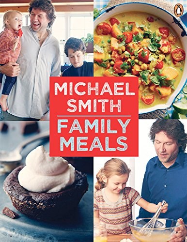 Family Meals: 100 Easy Everyday Recipes: A Cookbook