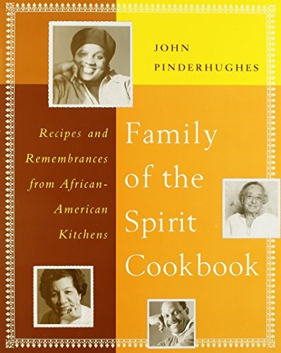 Family of the Spirit Cookbook: Recipes and Remembrances from African American Kitchens