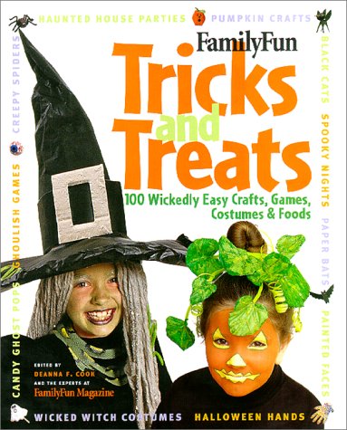 FamilyFun Tricks and Treats: 100 Wickedly Easy Costumes, Crafts, Games & Foods