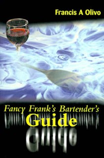 Fancy Frank's Bartender's Guide
