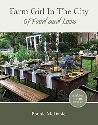 Farm Girl In The City: Of Food and Love
