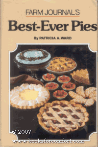 Farm Journal's Best Ever Pies