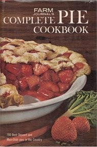 Farm Journal's Complete Pie Cookbook