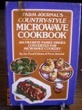 Farm Journal's Country-style Microwave Cookbook: 104 favorite family dishes converted for microwave cookery