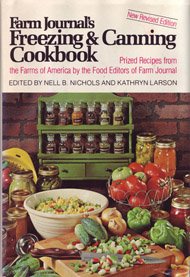 Farm Journal's Freezing & Canning Cookbook: Prized Recipes from the Farms of America