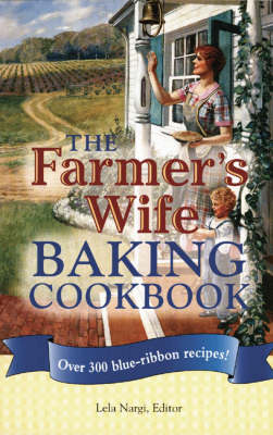 Farmer's Wife Baking Cookbook