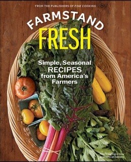 Farmstand Fresh: Simple, Seasonal Recipes from America's Farmers (Summer 2014)
