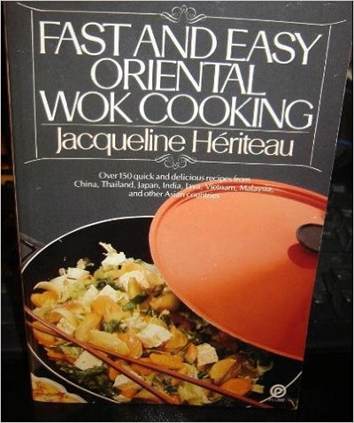Fast and Easy Oriental Wok Cooking