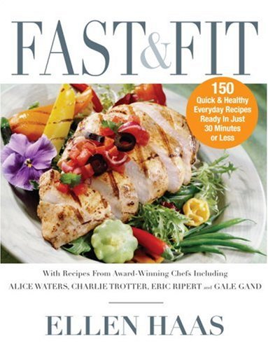 Fast and Fit Food: Eating Well for Today's Busy Lifestyle