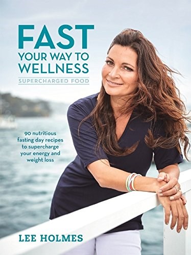 Fast Your Way to Wellness (Supercharged Food series): 90 Nutritious Fasting Day Recipes to Supercharge Your Energy and Weight Loss