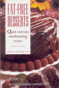Fat-Free Desserts: Quick-And-Easy Mouthwatering Recipes