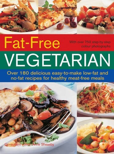 Fat Free Vegetarian Over 180 Delicious Easy To Make Low Fat And No Fat Fat Free Vegetarian Over 180 196796l1