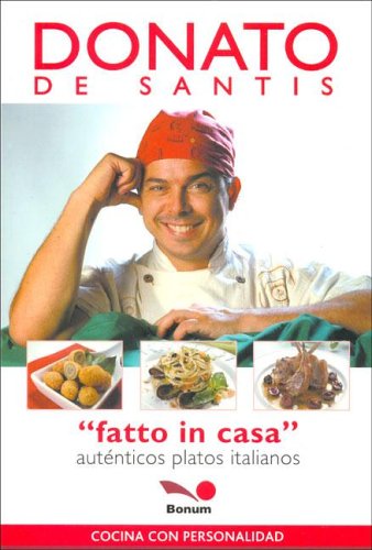 Fatto in Casa - Autenticos Platos Italianos