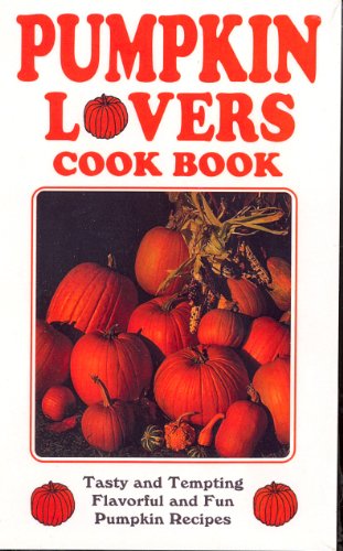 Favorite Pumpkin Recipes: Favorite Pumpkin Recipes