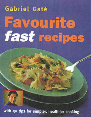 Favourite Fast Recipes