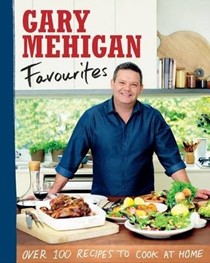 Favourites: Over 100 Recipes to Cook at Home