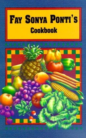 Fay Sonya Ponti's Cookbook